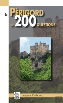 Bertrand.pt - Le Perigord En 200 Questions