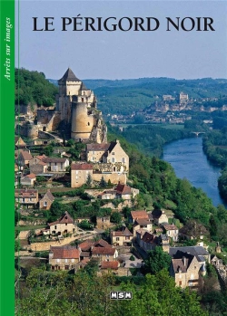 Bertrand.pt - Le Périgord Noir ; Arrêts Sur Images