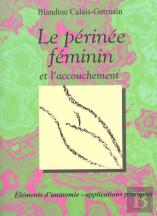 Le Perinee Feminin Et L'Accouchement
