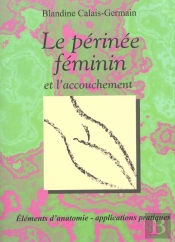Le Perinee Feminin Et L'Accouchement