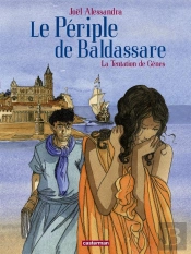 Le Periple De Baldassare T.3 La Tentation De Genes