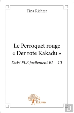 Bertrand.pt - Le Perroquet Rouge ; « Der Rote Kakadu »