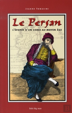 Bertrand.pt - Le Persan ; L'Épopée D'Un Corse Au Moyen-Âge