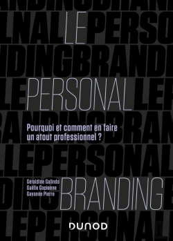 Bertrand.pt - Le Personal Branding : Pourquoi Et Comment En Faire Un Atout Professionnel ?