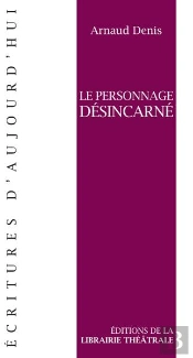 Le Personnage Désincarné