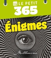 Le Petit 365 Enigmes