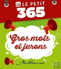 Bertrand.pt - Le Petit 365 Gros Mots Et Jurons