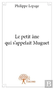 Le Petit Ane Qui S'Appelait Muguet