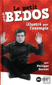 Le Petit Bedos Illustre Par L'Exemple