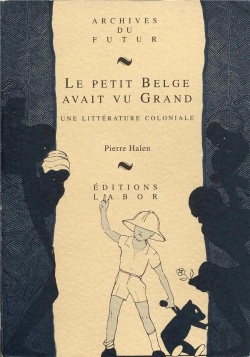 Bertrand.pt - Le Petit Belge Avait Vu Grand : Une Littérature Coloniale