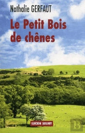 Le Petit Bois De Chênes