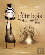 Le Petit Bois Du Dimanche Soir