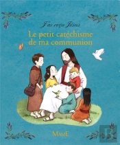 Le Petit Catéchisme De Ma Communion