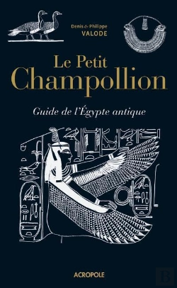 Bertrand.pt - Le Petit Champollion. Guide De L'Egypte Antique
