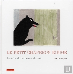 Bertrand.pt - Le Petit Chaperon Rouge ; La Scène De La Chemise De Nuit