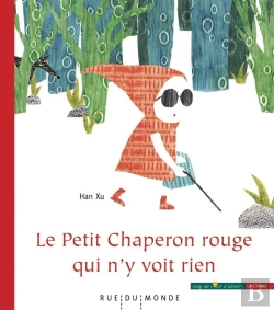 Bertrand.pt - Le Petit Chaperon Rouge Qui N'Y Voit Rien