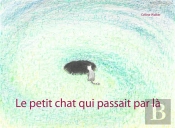 Le Petit Chat Qui Passait Par La