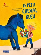 Le Petit Cheval Bleu
