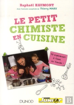 Bertrand.pt - Le Petit Chimiste En Cuisine ; 30 Expériences À Faire En Famille