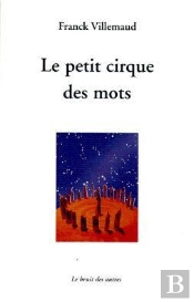 Le Petit Cirque Des Mots