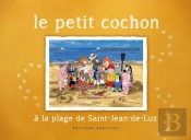 Le Petit Cochon - A La Plage De Saint-Jean-De-Luz