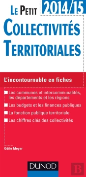 Le Petit Collectivités Territoriales ; L'Incontournable En Fiches ; 2014-2015