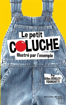 Bertrand.pt - Le Petit Coluche Illustré Par L'Exemple