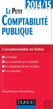 Le Petit Comptabilité Publique ; L'Incontournable En Fiches ; 2014/2015
