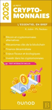 Le Petit Cryptomonnaies : L'Essentiel En Bref (Édition 2026)