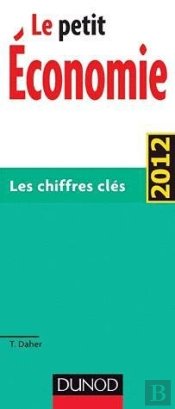 Le Petit De L'Economie 2012 - Les Chiffres Cles
