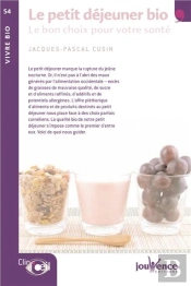Le Petit Déjeuner Bio ; Le Bon Choix Pour Votre Santé