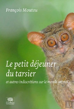 Bertrand.pt - Le Petit Déjeuner Du Tarsier Et Autres Indiscrétions Du Monde Animal