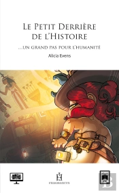 Le Petit Derrière De L'Histoire (2) : Un Grand Pas Pour L'Humanité