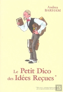 Bertrand.pt - Le Petit Dico Des Idées Reçues