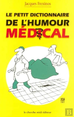Bertrand.pt - Le Petit Dictionnaire De L'Humour Medical