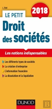 Le Petit Droit Des Societes 2018 - 11e Ed. - Les Notions Indispensables