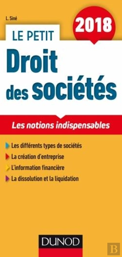 Bertrand.pt - Le Petit Droit Des Societes 2018 - 11e Ed. - Les Notions Indispensables