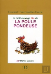 Le Petit Élevage Bio De La Poule Pondeuse