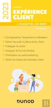 Le Petit Experience Client 2023 - L'Essentiel En Bref