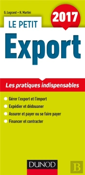 Le Petit Export 2017 ; Les Pratiques Clés En 23 Fiches (11e Édition)