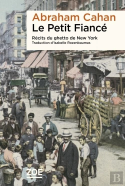 Bertrand.pt - Le Petit Fiancé : Récits Du Ghetto De New York