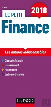 Le Petit Finance 2018 - 10e Ed. - Les Notions Indispensables
