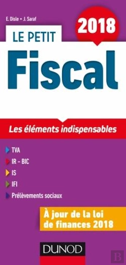 Bertrand.pt - Le Petit Fiscal 2018 - 15e Ed. - Les Elements Indispensables