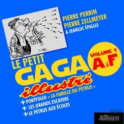 Bertrand.pt - Le Petit Gaga Illustré Volume 1 A À F