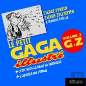 Le Petit Gaga Illustré Volume 2 G À Z
