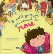 Le Petit Garçon Qui Aimait Le Rose