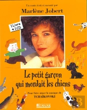 Le Petit Garçon Qui Mordait Les Chiens ; Pour Faire Aimer La Musique De Tchaikovski