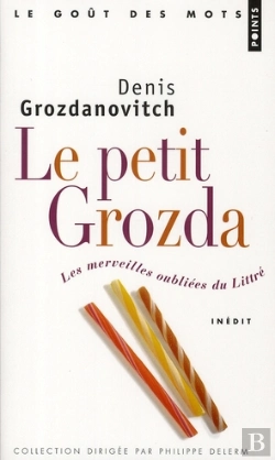 Bertrand.pt - Le Petit Grozda ; Les Merveilles Oubliées Du Littré