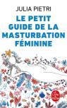 Le Petit Guide De La Masturbation Féminine
