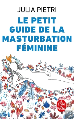 Bertrand.pt - Le Petit Guide De La Masturbation Féminine